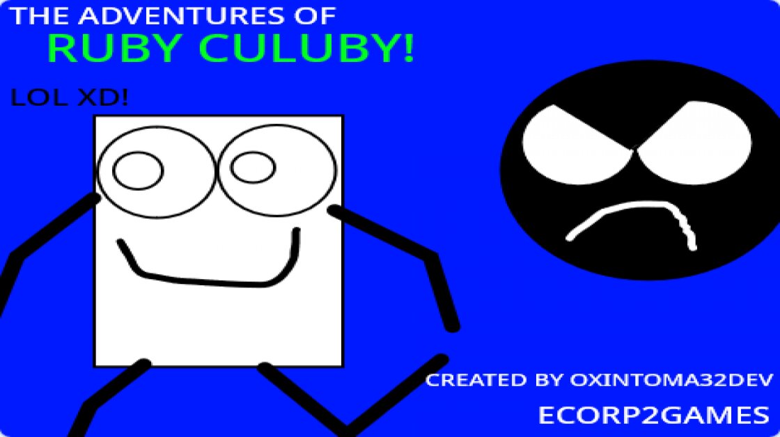 The Adventures Of Ruby Culuby!