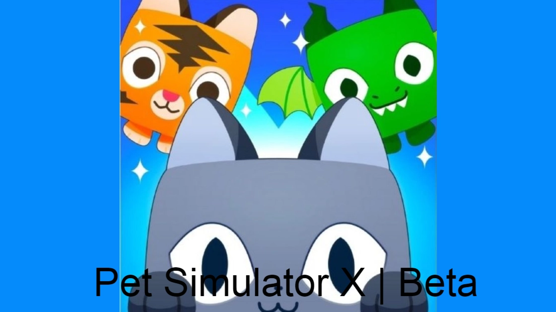 Pet Simulator X | Beta