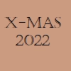 X Mas 2022
