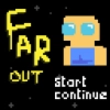 Far Out