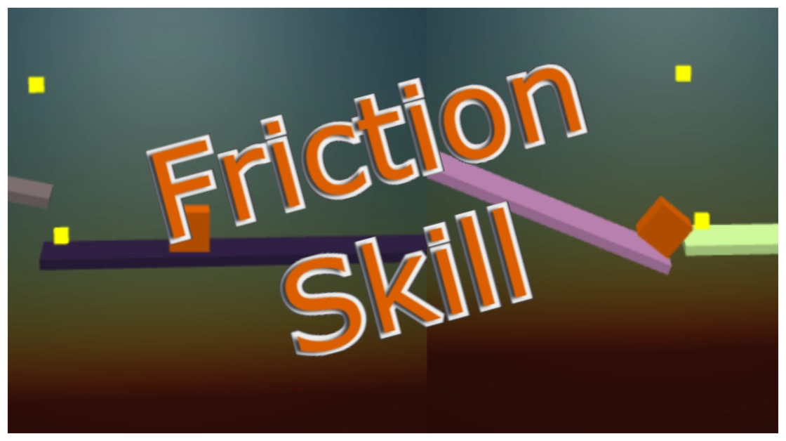 Friction Skill - Casual Physics