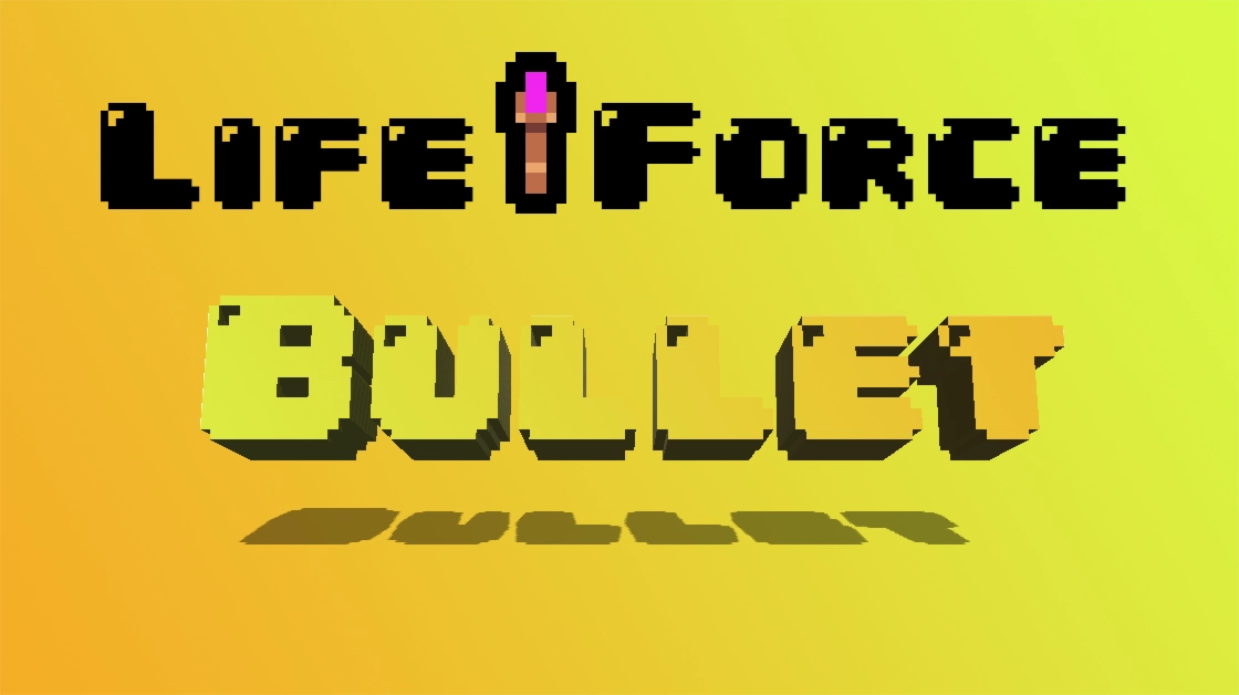 Life Force Bullet
