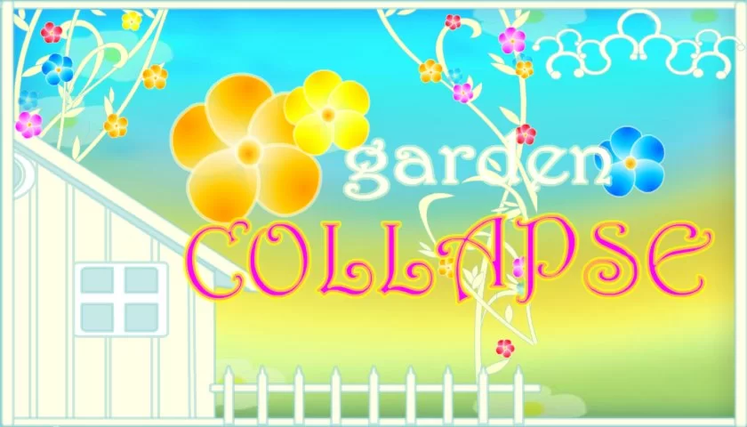 Garden Collapse