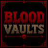 Blood Vaults
