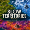 Slow Territories
