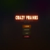 Crazy Pranks